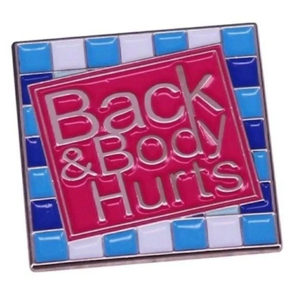 3/20 Back And Body Hurts Enamel Pin